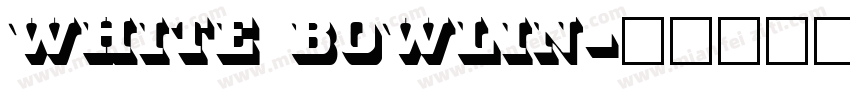 White Bowlin字体转换